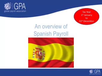 Spanish Payroll  What well cover:    Facts about Spain    Spanish business culture