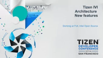 Tizen IVI  Architecture  New features  Dominig ar Foll, Intel Open Source  Agenda  What is Tizen