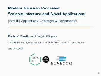 Modern Gaussian Processes:  Scalable Inference and Novel Applications  (Part III) Applications,