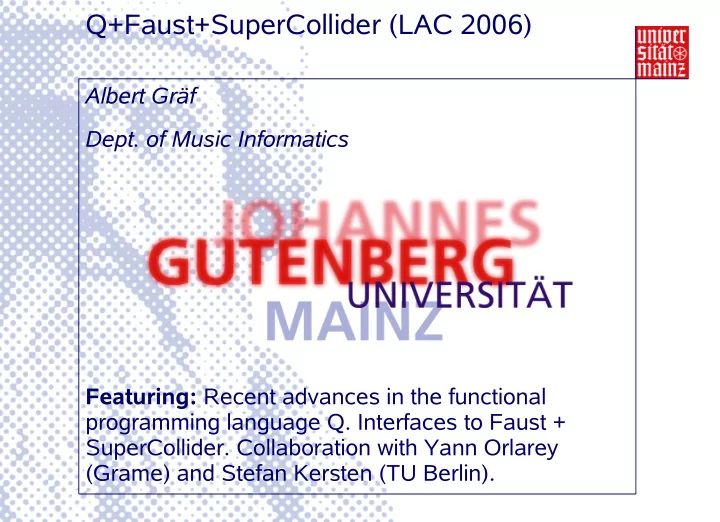 q faust supercollider lac 2006