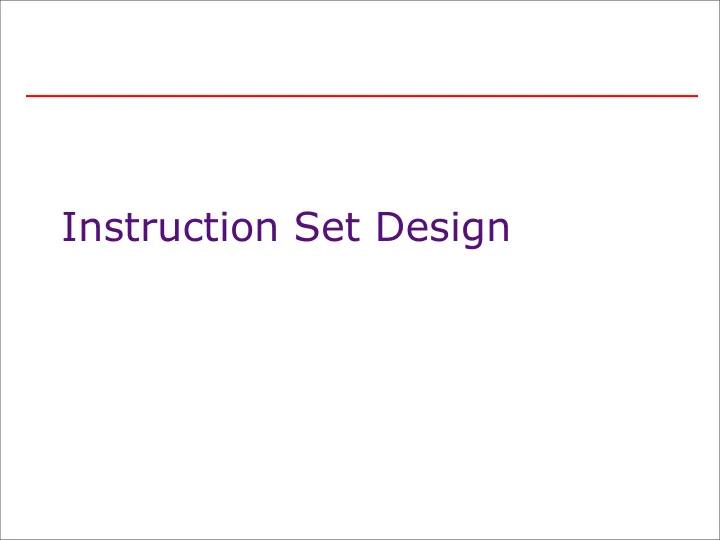 instruction set design instruction set architecture to