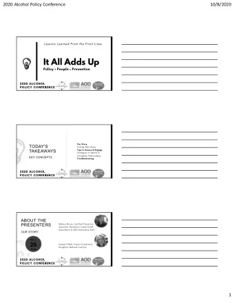 It All Adds Up  TODAY'S  TAKEAWAYS  KEY CONCEPTS  ABOUT THE  PRESENTERS  OUR STORY  Over  25  Years