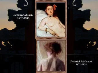 1832-1883.  Frederick Mulhaupt, 1871-1938.  Edvard Munch, 1863-1944 .  Lawton Parker, 1868-1954.