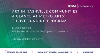 A GLANCE AT METRO ARTS   THRIVE FUNDING PROGRAM  Lauren Fitzgerald  Neighborhood and Artist