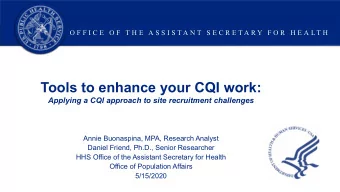 Tools to enhance your CQI work:  Applying a CQI approach to site recruitment challenges  Annie