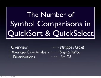 Symbol Comparisons in  QuickSort &amp; QuickSelect I. Overview                     ~~~ Philippe
