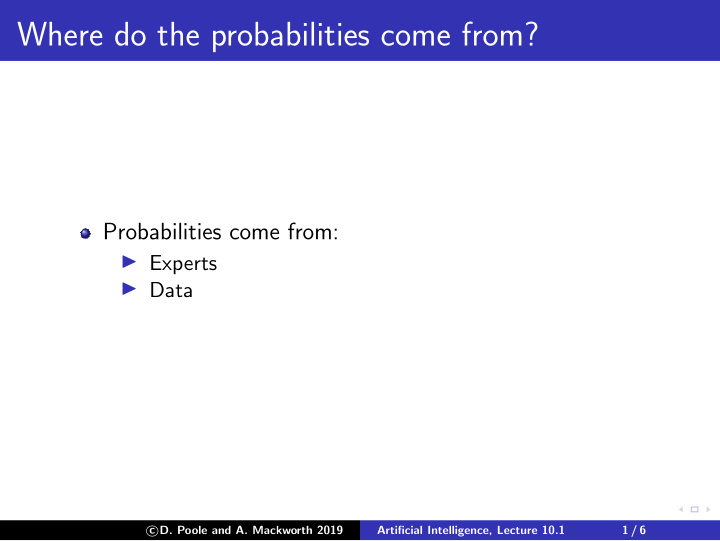 where do the probabilities come from