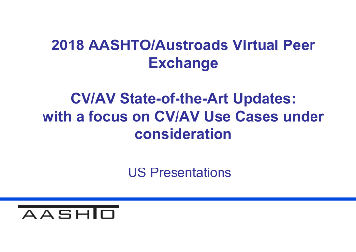 2018 aashto austroads virtual peer exchange cv av state