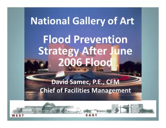 Flood Prevention  of Art  Strategy After June  2006 Flood  David Samec, P.E., CFM  Chief of