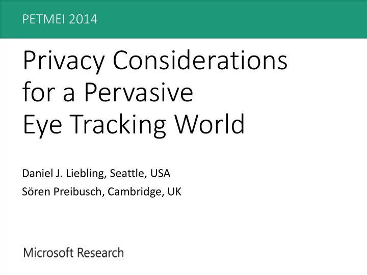 for a pervasive eye tracking world