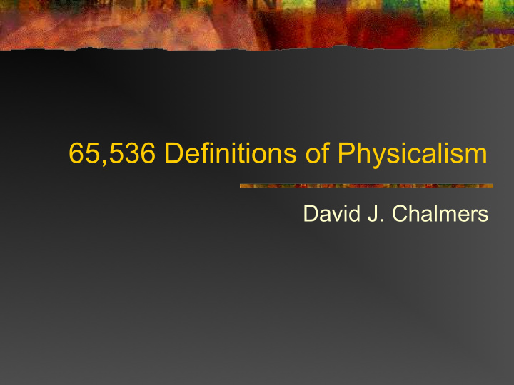 65 536 definitions of physicalism