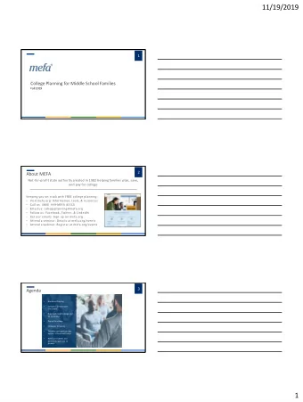 11/19/2019  1  College Planning for Middle School Families  Fall 2019  2  About MEFA