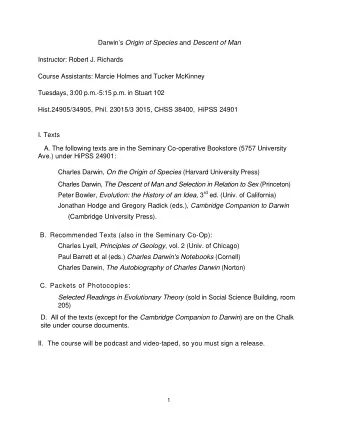 D.  All of the texts (except for the Cambridge Companion to Darwin ) are on the Chalk site under