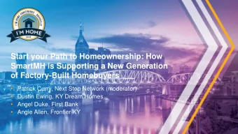Start your Path to Homeownership: How  SmartMH is Supporting a New Generation  of Factory-Built