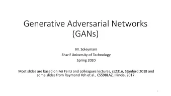 Generative Adversarial Networks  (GANs)  M. Soleymani  Sharif University of Technology  Spring 2020