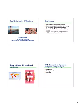 1  Answer: The number of persons living  Good News: People are living longer  with HIV is
