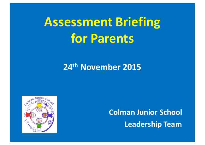 assessment briefing for parents