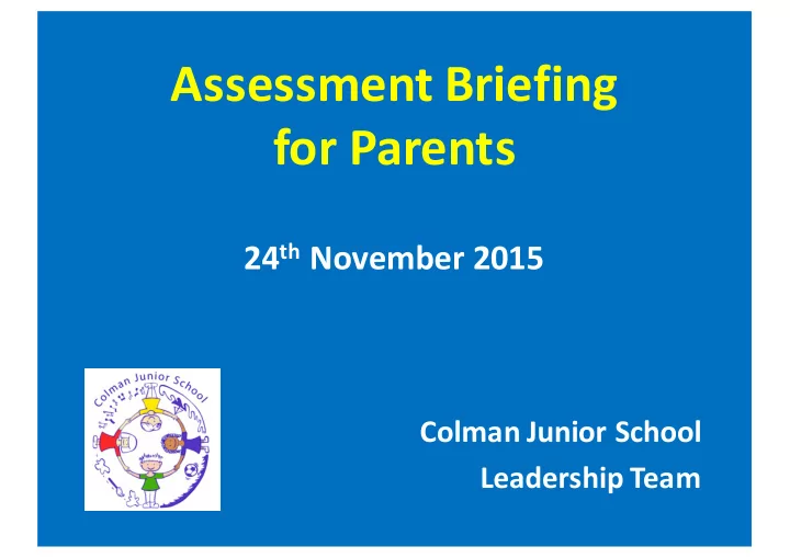 assessment briefing for parents