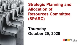 Strategic Planning and  Allocation of  Resources Committee  (SPARC)  Thursday  October 29, 2020