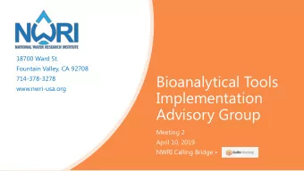 Implementation  Advisory Group  Meeting 2  April 10, 2019  NWRI Calling Bridge   Kevin M. Hardy