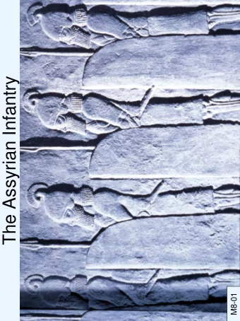 The Assyrian Infantry  M8-01  M5-33a  Assyrian  Relief:  an Aramaean  archer (left)  and a