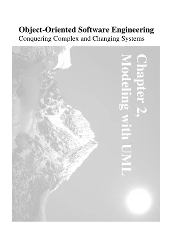 Modeling with UML  Chapter 2,  Preliminaries (1)  Students from other departments than Informatik: