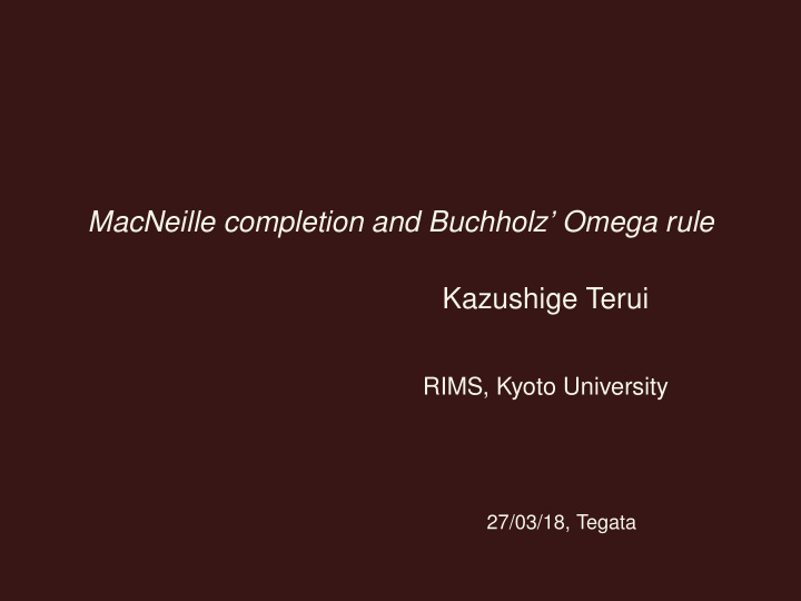 macneille completion and buchholz omega rule kazushige