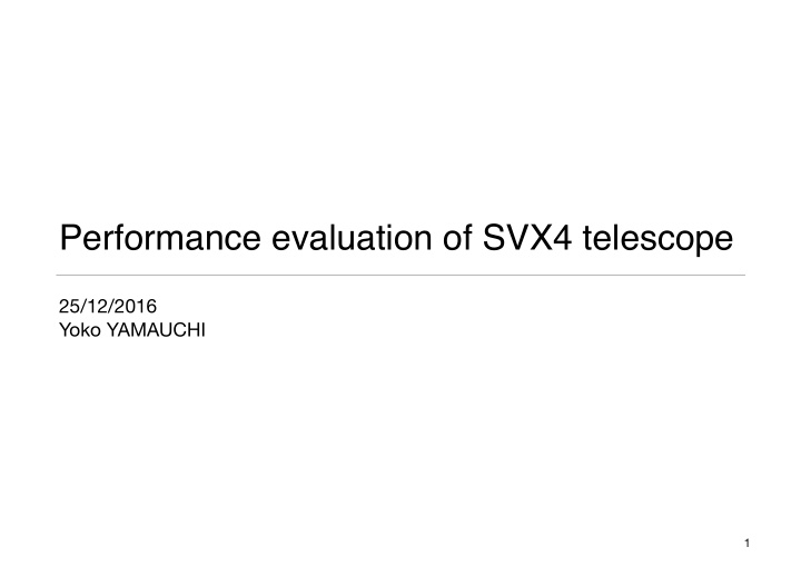 performance evaluation of svx4 telescope
