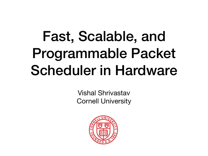 fast scalable and programmable packet scheduler in