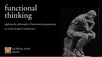 functional  thinking  applying the philosophy of functional programming  to system design &amp;