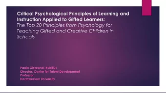 Critical Psychological Principles of Learning and  Instruction Applied to Gifted Learners:  The Top