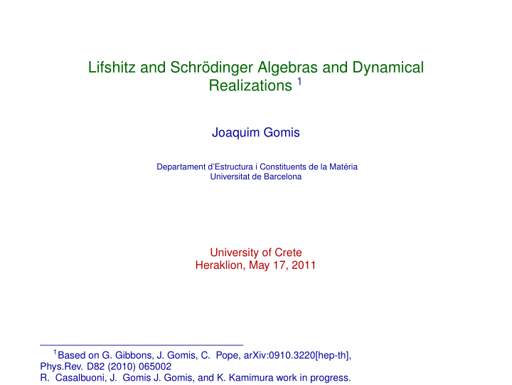 lifshitz and schr dinger algebras and dynamical