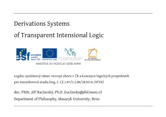 Derivations Systems  of Transparent Intensional Logic  Logika: systmov rmec rozvoje oboru v