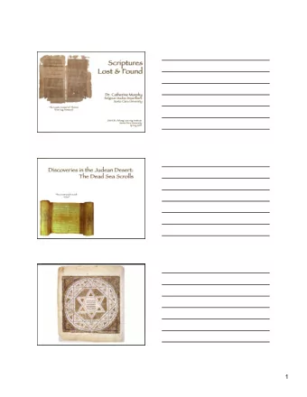 Mis  issin  ing g Books   of the Bibl ible  Dead Sea Scrolls  1 Three Ancient  Bibles   1.