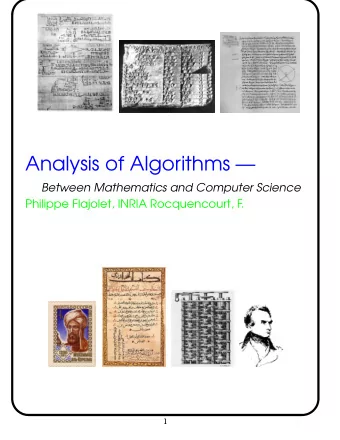 Analysis of Algorithms   Between Mathematics and Computer Science  Philippe Flajolet, INRIA