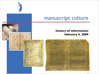 manuscript culture  history of information  february 4, 2009  1  our progress  2009  1980  1950