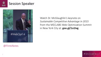 Session Speaker  Watch Dr. McGlaughlin's keynote on  Sustainable Competitive Advantage in 2015
