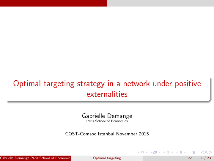 optimal targeting strategy in a network under positive