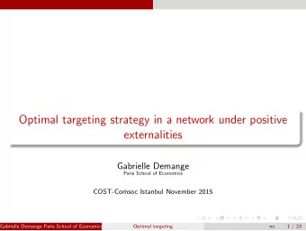Optimal targeting strategy in a network under positive  externalities  Gabrielle Demange  Paris