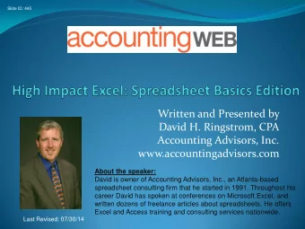 www.accountingadvisors.com  About the speaker:  David is owner of Accounting Advisors, Inc., an