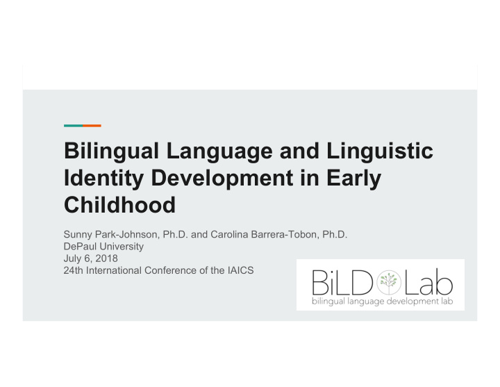 bilingual language and linguistic identity development in