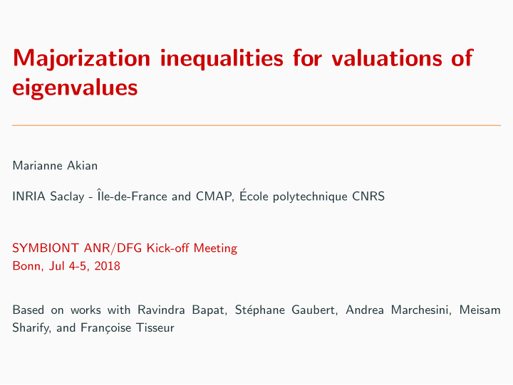 majorization inequalities for valuations of eigenvalues