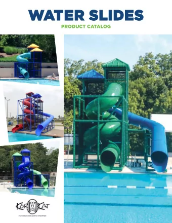 WATER SLIDES  PRODUCT CATALOG  MAKE A SPLASH!  KorKat ofgers you the opportunity to turn your