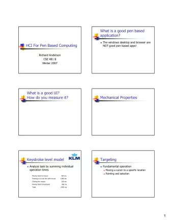 What is a good pen based  application?  The windows desktop and browser are  HCI For Pen Based