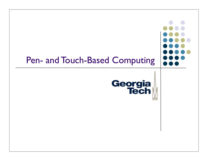 pen and touch based computing