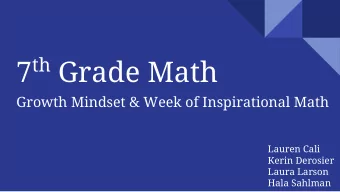 7 th Grade Math  Growth Mindset &amp; Week of Inspirational Math  Lauren Cali  Kerin Derosier