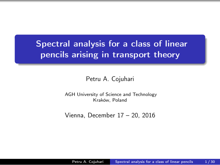 spectral analysis for a class of linear pencils arising