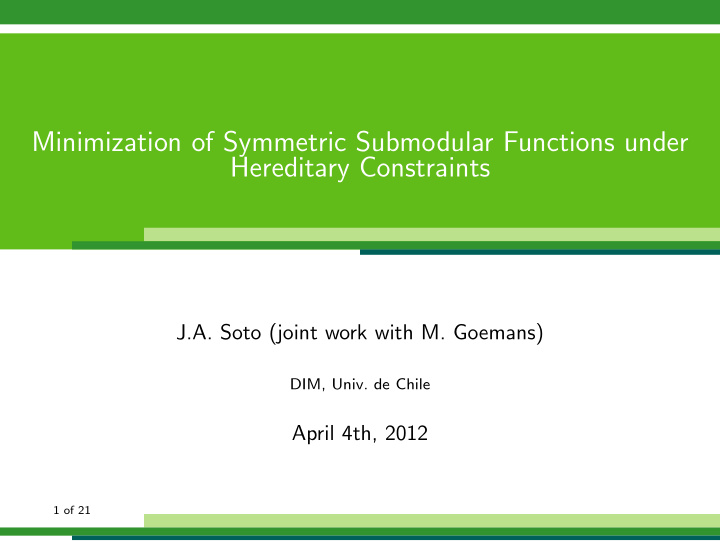 minimization of symmetric submodular functions under