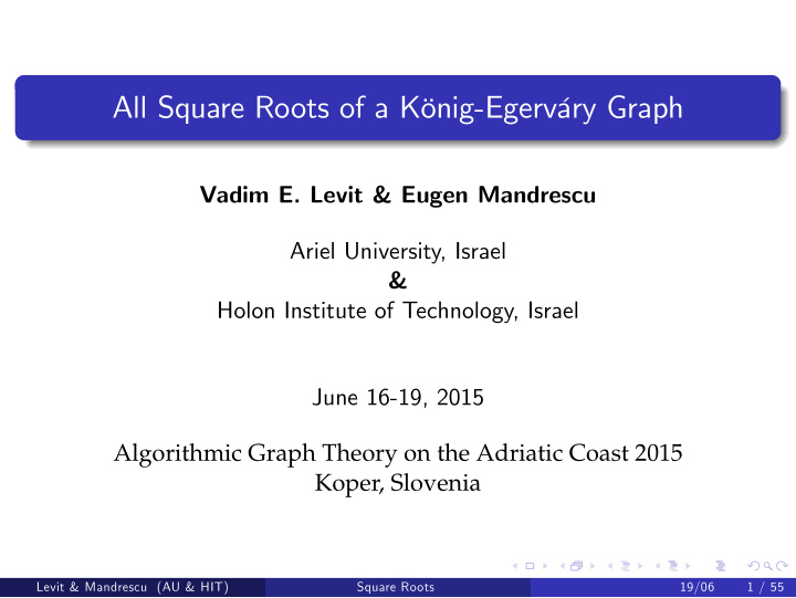 all square roots of a k nig egerv ry graph