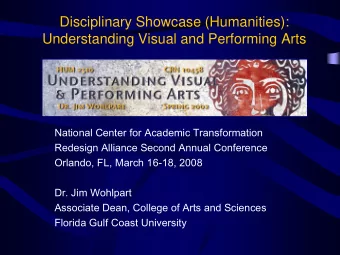 Disciplinary Showcase (Humanities):  Understanding Visual and Performing Arts  National Center for